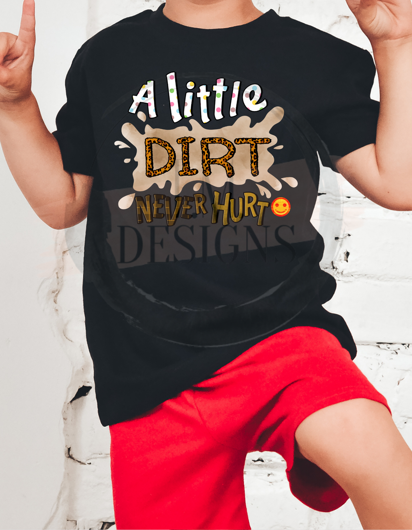 Little Dirt Never Hurt