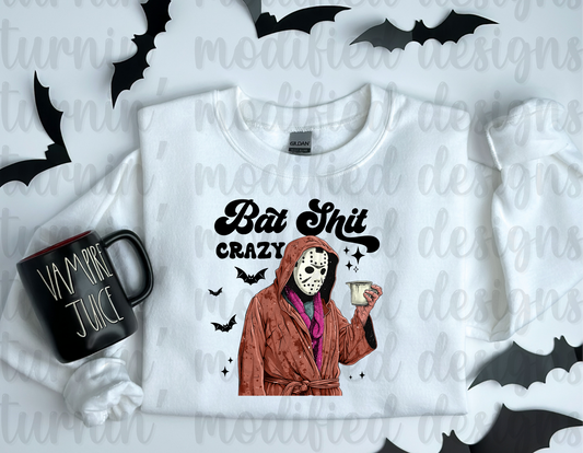 Bat Shit Crazy